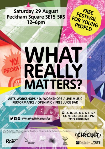 WhatReallyMattersfest_Sat29Aug_PeckhamSq