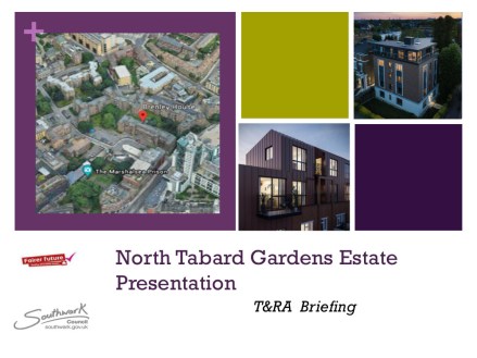 Tabard Gardens Estate RTD TRA Presentation1